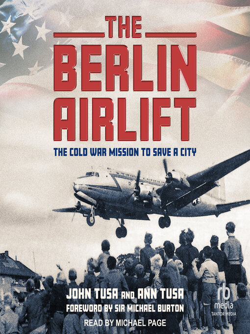 Title details for The Berlin Airlift by John Tusa - Available